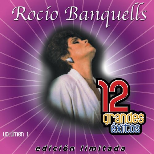 Rocío Banquells - Vol. 1-12 Grandes Éxitos (CD)