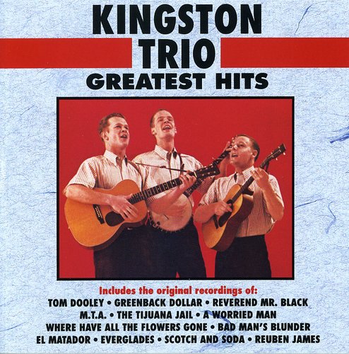 キングストン・トリオ - グレイテスト・ヒッツ (CD)
