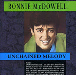 the album cover for Ronnie Mcdowell - Unchained Melody