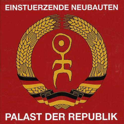 Einst rzende Neubauten - Palast Der Republik (CD)