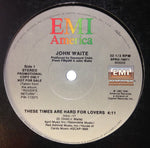 John Waite : These Times Are Hard For Lovers (12", Promo)