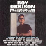 the album cover for Roy Orbison - Best of His Rare Classics