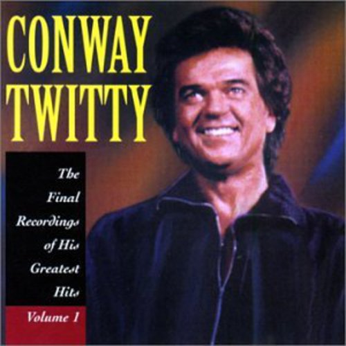 Conway Twitty - Grabaciones finales de sus grandes éxitos 1 (CD)
