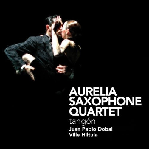 the album cover for Aurelia Saxophone Quartet - Tangon