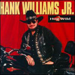 Hank Williams Jr. - Hog Wild (CD)