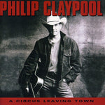 the album cover for Philip Claypool - Circus Leaving Town
