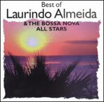 the album cover for Laurindo Almeida & The Bossa Nova All-Stars - Best of