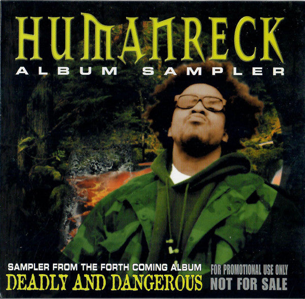 Humanreck : Sampler From The Forth Coming Album Deadly And Dangerous (CD, Promo, Smplr)