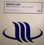 Bryan Cox : Mind Control / I'm A Player (12")