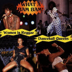 Varios Artistas - ¡Qué Bam Bam!: Mujeres en el Reggae / Varios (CD)