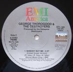 George Thorogood & The Destroyers : Nobody But Me (12", Single, Promo)