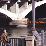 the album cover for Central Standard Time - What I Know Now