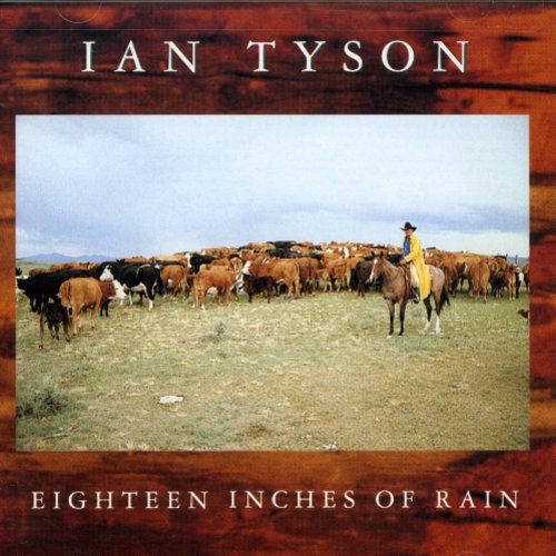 Ian Tyson - Eighteen Inches of Rain (CD)