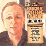 the album cover for Bill Wence - Songs from the Rocky Fork Tavern