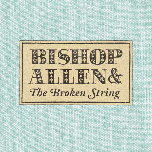 ビショップ・アレン - The Broken String (CD)