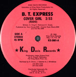 B.T. Express : Cover Girl (12", Pin)