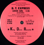 B.T. Express : Cover Girl (12", Pin)