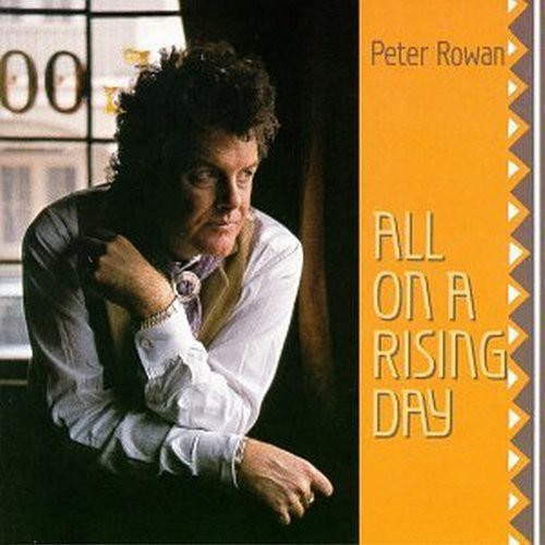 Peter Rowan - Todo en un día naciente (CD)