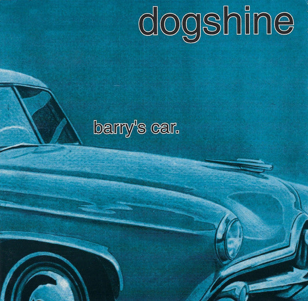 Dogshine : Barry's Car (CD, Album)