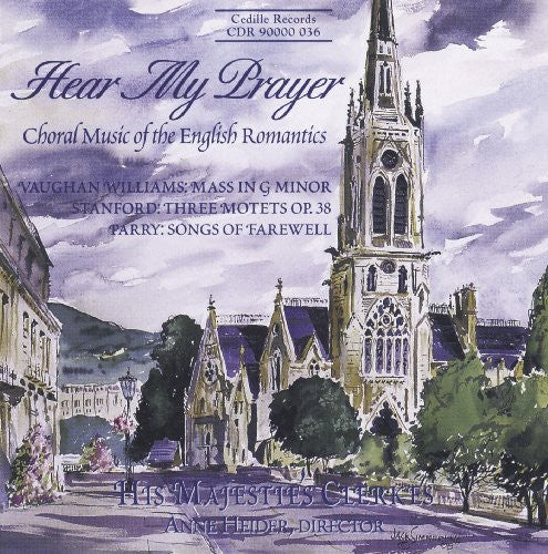 the album cover for Anne Heider - Hear Mys Prayer: English Romantic Choral Music