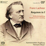 the album cover for Lachner / Kammersolisten Augsburg / Meyer - Requiem in F