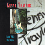 Kenny Traylor : Born With The Blues (CD, Album)