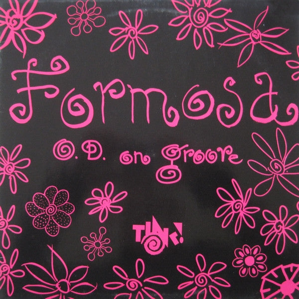 Formosa : O.D. On Groove (12")