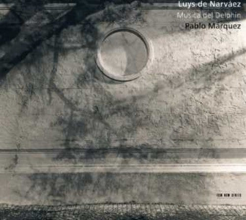 Pablo Márquez - Luys de Narváez: Música Del Delfín (CD)