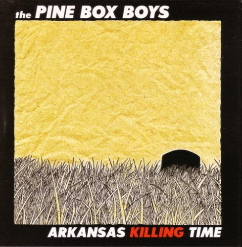 the album cover for Pine Box Boys - Arkansas Killing Time