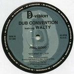 Dub Convention Featuring Walty : Feel Good (12")