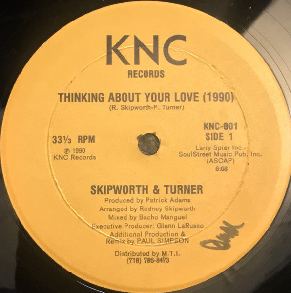 Skipworth & Turner : Thinking About Your Love (1990) (12")