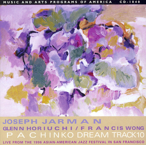 the album cover for Jarman/Horiuchi/Wong - Pachinko Dream Track 10