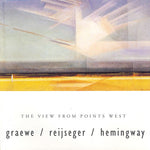 the album cover for Graewe Reijeger Hemmingway Trio - The View From Points West
