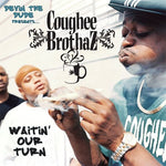 the album cover for Devin The Dude Presents Coughee Brothaz - Waitin Our Turn
