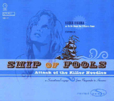 Various : Ship Of Fools. Attack Of The Killer Noodles (A Sensational Voyage From Nagasake To Havana) (CD, Album, Comp)