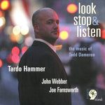 Tardo Hammer - Look Stop and Listen: The Music Of Tadd Dameron (CD)