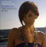 the album cover for Natalie Imbruglia - Glorious-The Singles 1997-2007 [Import]