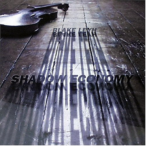 the album cover for Blake Leyh - Shadow Economy