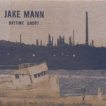 the album cover for Jake Mann & The Upper Hand - Daytime Ghost