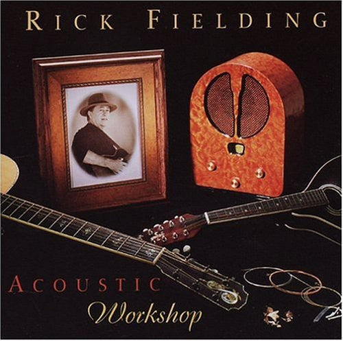 the album cover for Rick Fielding - Acoustic Workshop