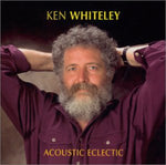 the album cover for Ken Whiteley - Acoustic Electric
