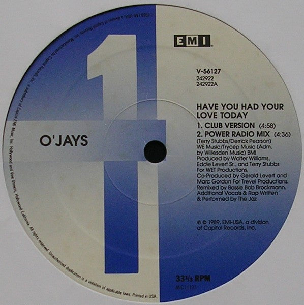 O'Jays* : Have You Had Your Love Today (12", Single)