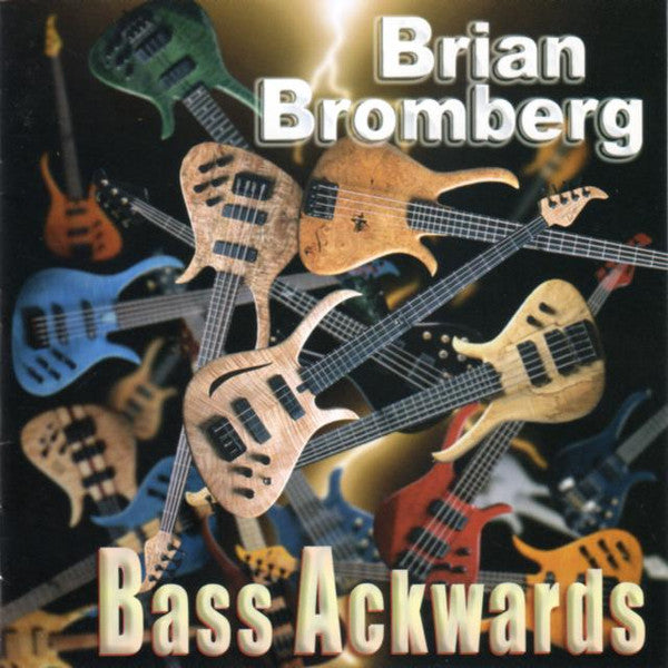 Brian Bromberg : Bass Ackwards (CD, Album)