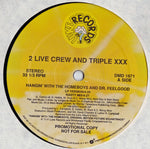2 Live Crew* And Triple XXX (3) / 2awk* : Hangin' With The Homeboys And Dr. Feelgood / Vacate The Premises (12", Promo)