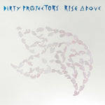 the album cover for Dirty Projectors - Rise Above
