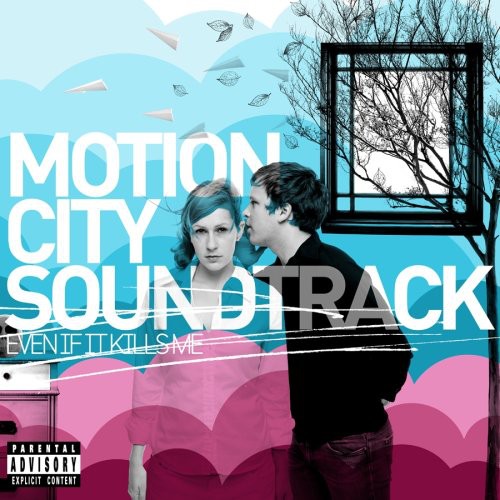 the album cover for Motion City Soundtrack - Even If It Kills Me