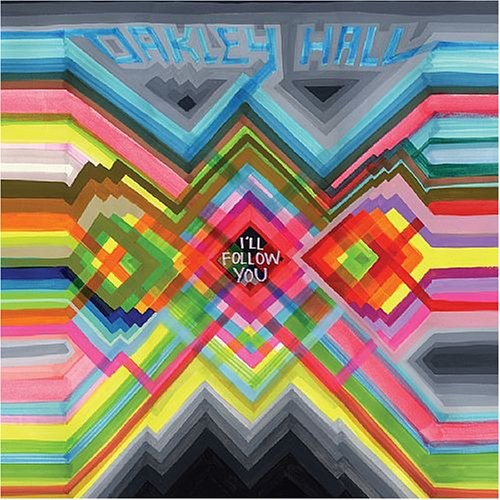 Oakley Hall - Te seguiré (Vinilo)