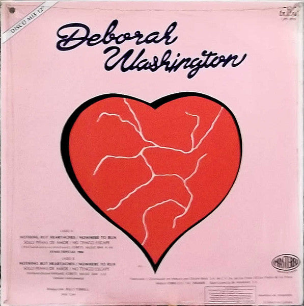 Deborah Washington : Nothing But Heartaches (Nowhere To Run) = Sólo Penas De Amor (No Tengo Escape) (12", Maxi)