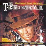 the album cover for William Stromberg - The Treasure of the Sierra Madre (Max Steiner's Classic Film Score)