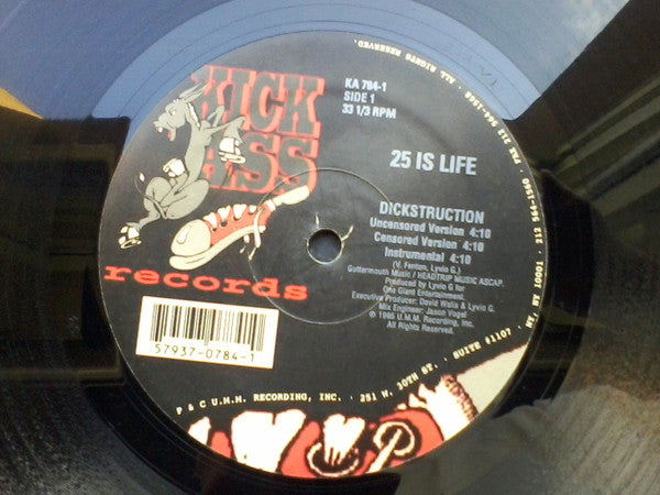 25 Is Life : Dickstruction (12")